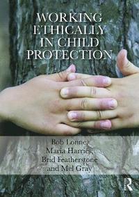 bokomslag Working Ethically in Child Protection