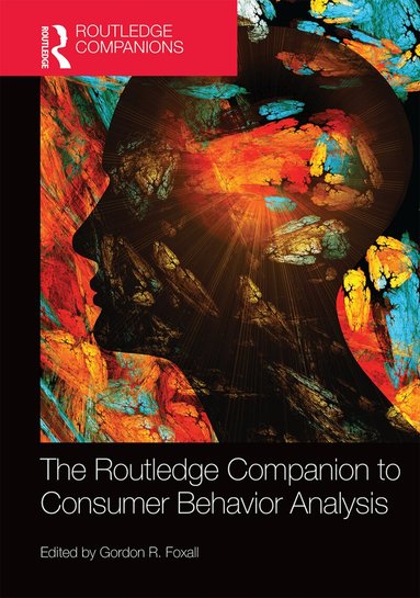 Gordon Foxall - Routledge Companion to Consumer Behavior Analysis, Inbunden