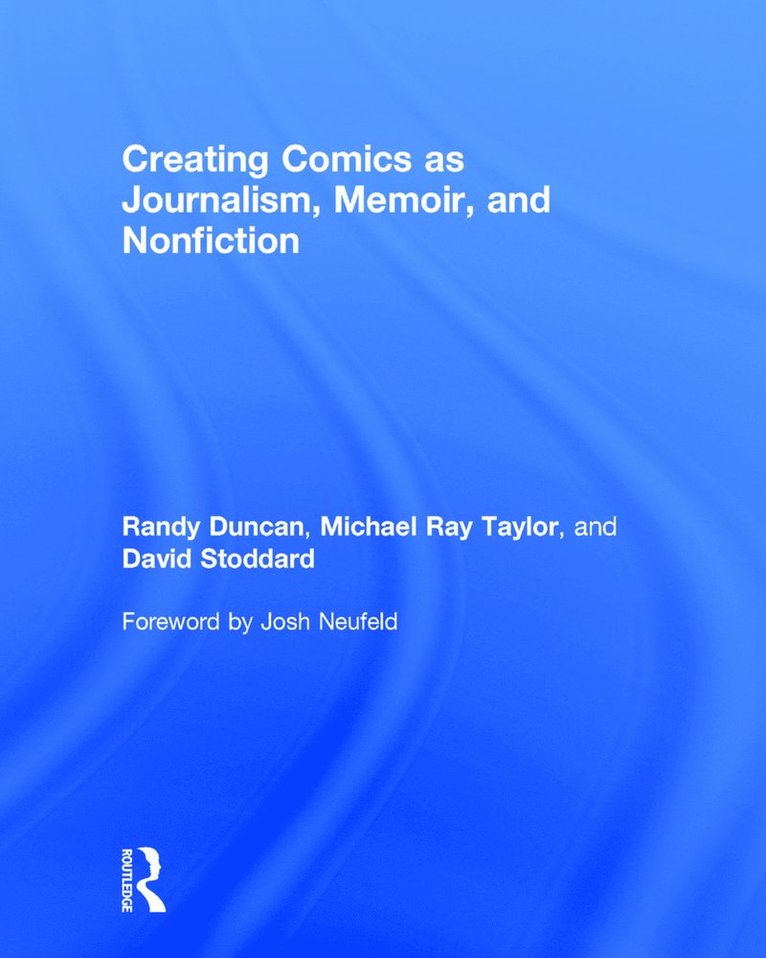 Creating Comics as Journalism, Memoir and Nonfiction 1