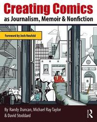 bokomslag Creating Comics as Journalism, Memoir and Nonfiction