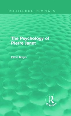 Psychology of Pierre Janet (Routledge Revivals)