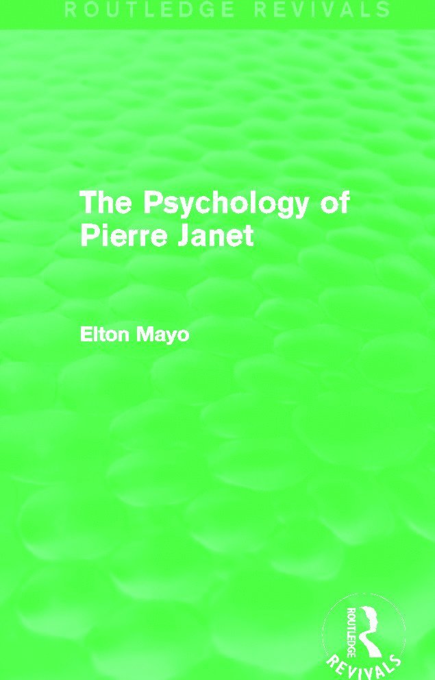 Psychology of Pierre Janet (Routledge Revivals)