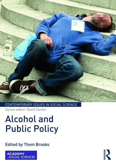 Thom Brooks - Alcohol and Public Policy, Inbunden