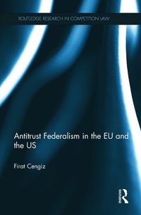 bokomslag Antitrust Federalism in the EU and the US