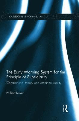 The Early Warning System for the Principle of Subsidiarity 1