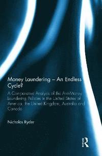 bokomslag Money Laundering - An Endless Cycle?
