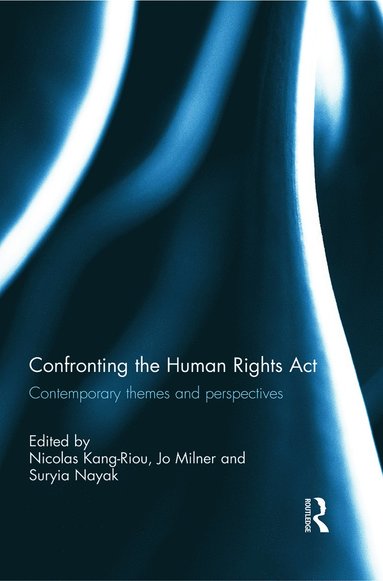 bokomslag Confronting the Human Rights Act 1998