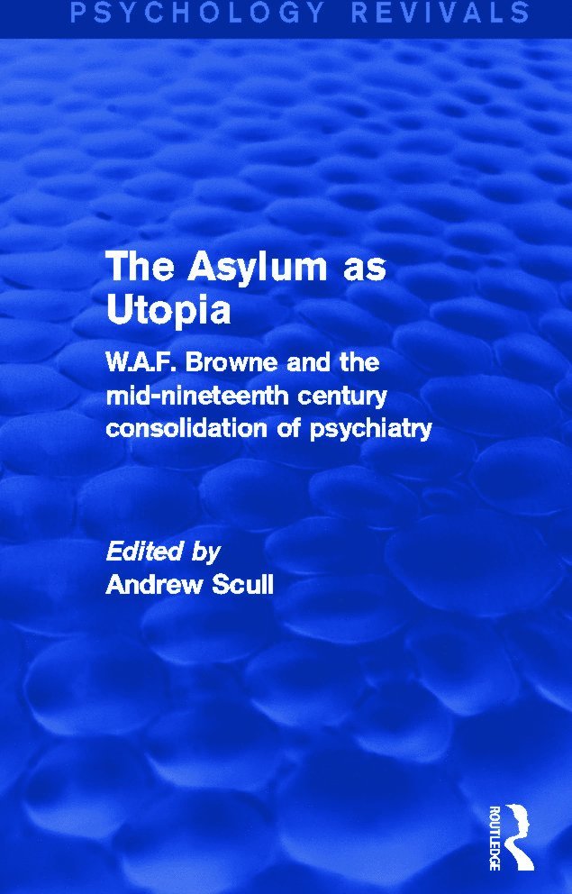 Asylum as Utopia (Psychology Revivals) 1