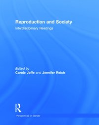 bokomslag Reproduction and Society: Interdisciplinary Readings