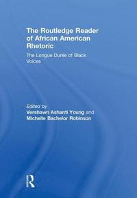 bokomslag The Routledge Reader of African American Rhetoric