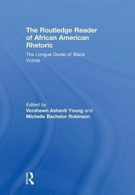 The Routledge Reader of African American Rhetoric 1