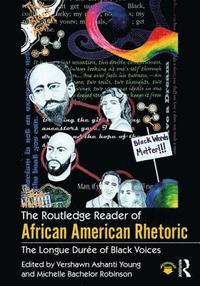 bokomslag The Routledge Reader of African American Rhetoric
