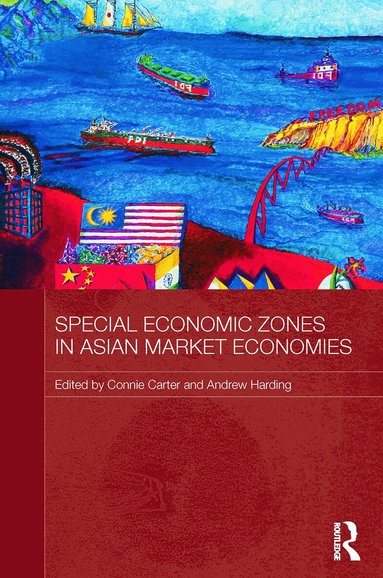 Connie Carter, Andrew Harding - Special Economic Zones in Asian Market Economies, Häftad