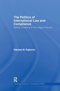 bokomslag The Politics of International Law and Compliance