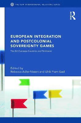 European Integration and Postcolonial Sovereignty Games 1