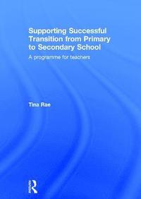 bokomslag Supporting Successful Transition from Primary to Secondary School
