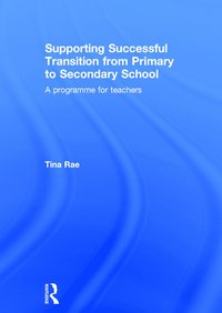 bokomslag Supporting Successful Transition from Primary to Secondary School