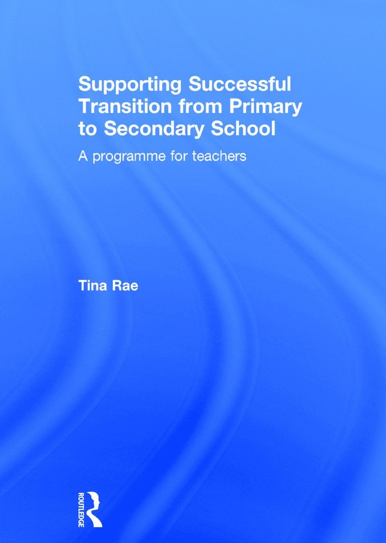 Supporting Successful Transition from Primary to Secondary School 1