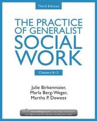 bokomslag The Practice of Generalist Social Work: Chapters 8-13