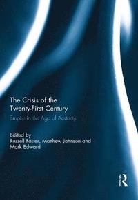 bokomslag The Crisis of the Twenty-First Century