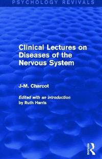 bokomslag Clinical Lectures on Diseases of the Nervous System (Psychology Revivals)