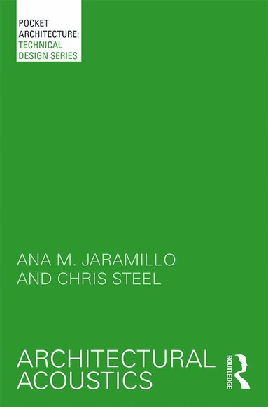 Ana Jaramillo, Chris Steel - Architectural Acoustics, Häftad