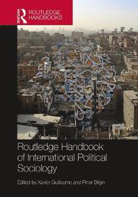 bokomslag Routledge Handbook of International Political Sociology