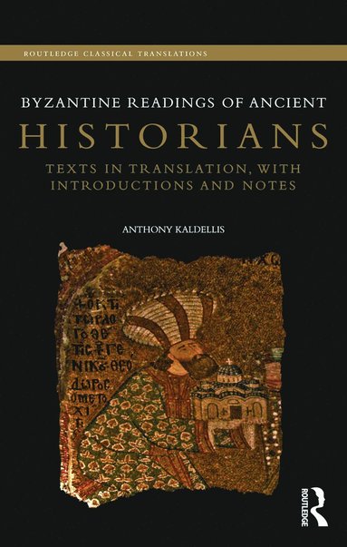 bokomslag Byzantine Readings of Ancient Historians