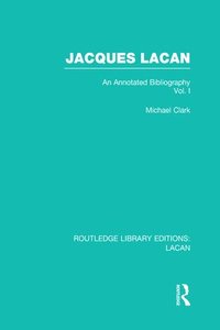 bokomslag Jacques Lacan (Volume I) (RLE: Lacan)