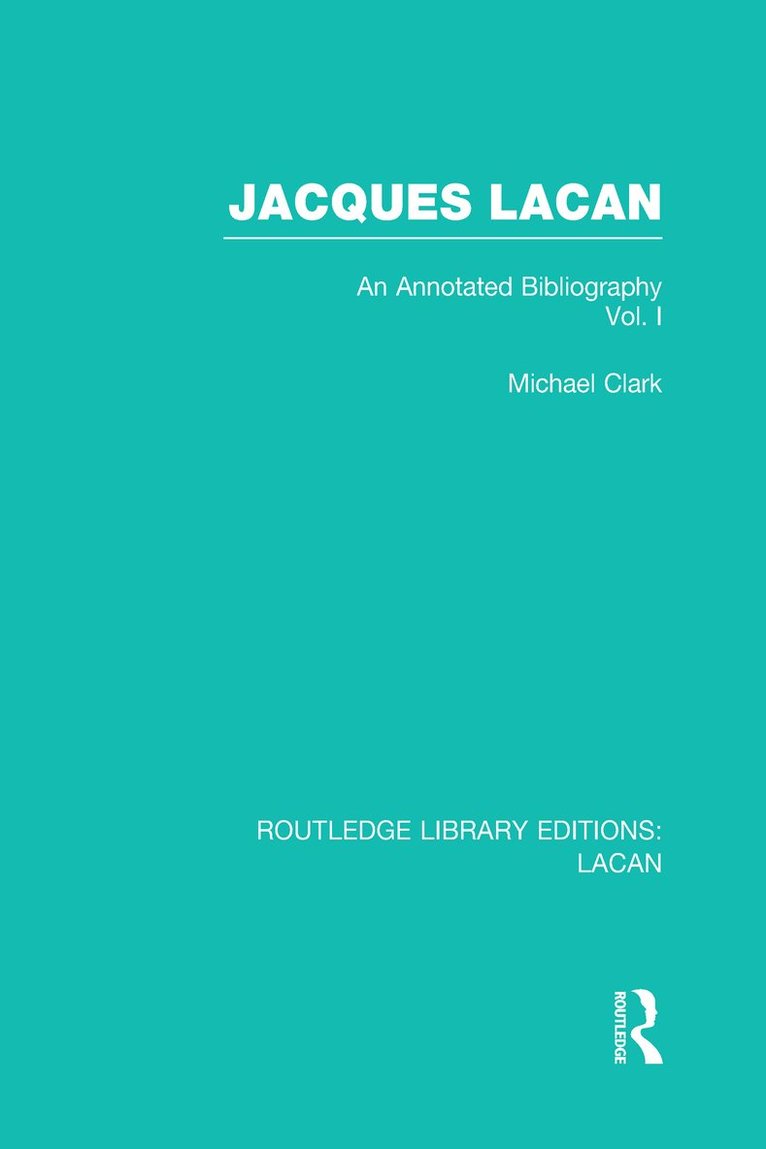 Jacques Lacan (Volume I) (RLE: Lacan) 1