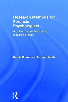 Research Methods for Forensic Psychologists 1