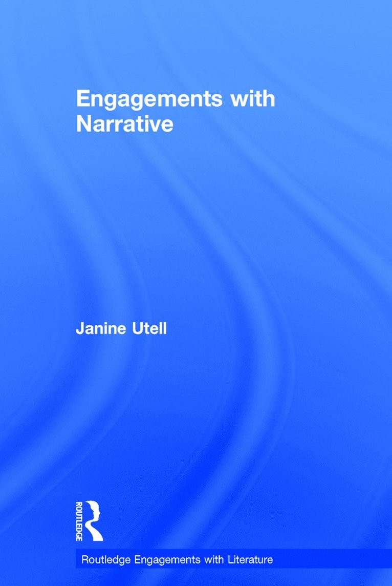Janine Utell, USA) Utell, Janine (Widener University - Engagements with Narrative, Inbunden