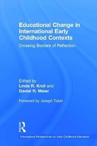 bokomslag Educational Change in International Early Childhood Contexts