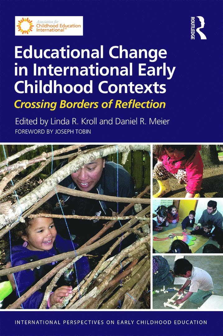 Educational Change in International Early Childhood Contexts 1