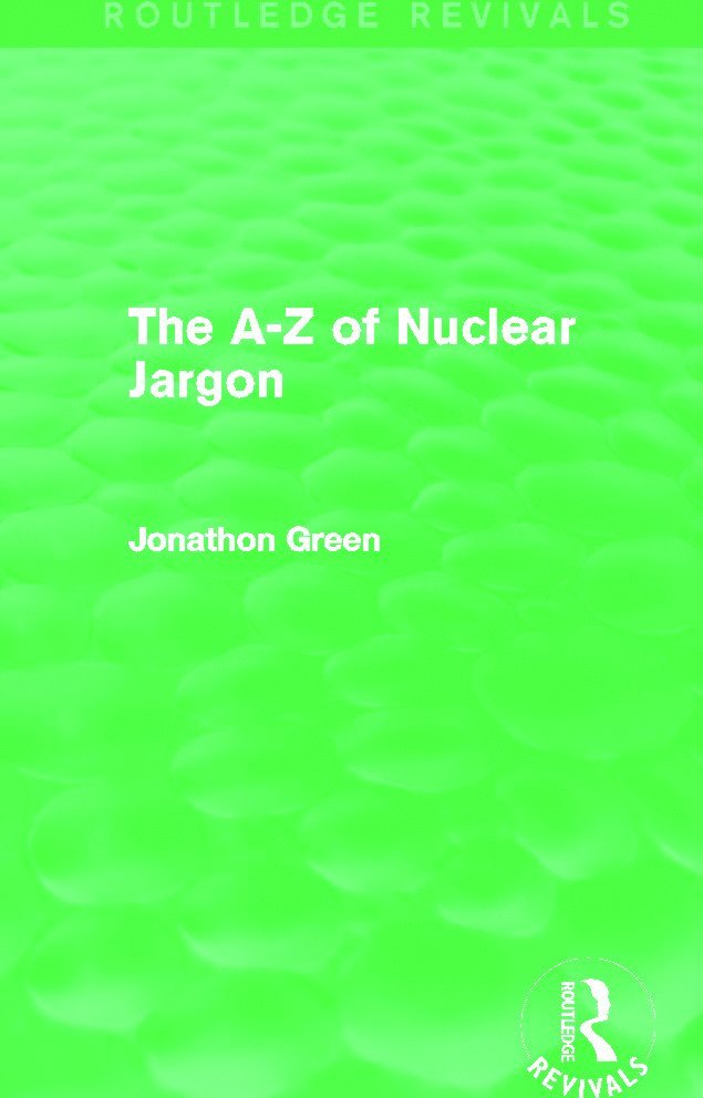A - Z of Nuclear Jargon (Routledge Revivals)