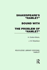 bokomslag Shakespeare's Hamlet bound with The Problem of Hamlet