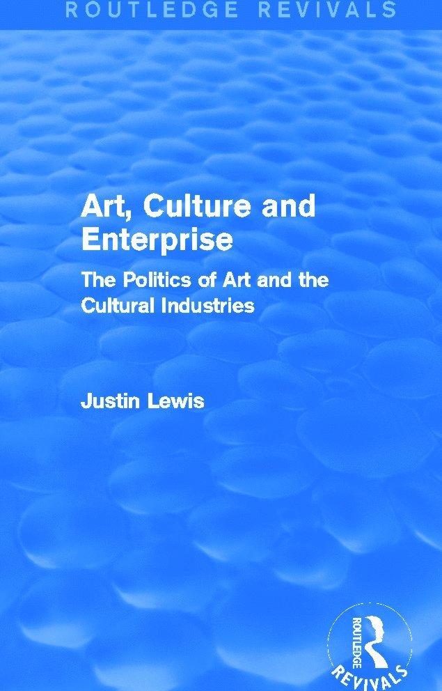 Art, Culture and Enterprise (Routledge Revivals) 1