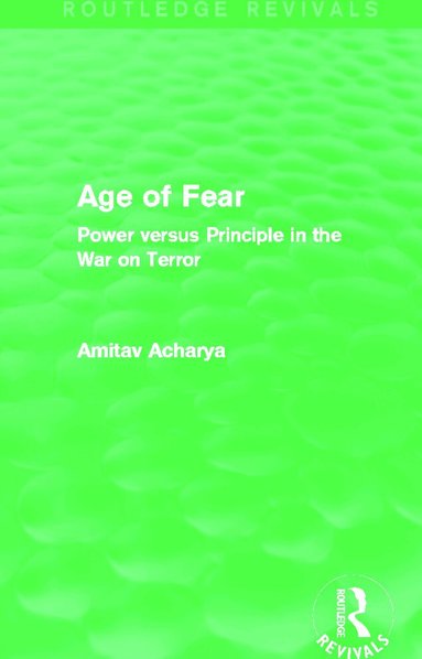 Amitav Acharya - Age of Fear (Routledge Revivals), Häftad