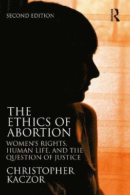 bokomslag The Ethics of Abortion