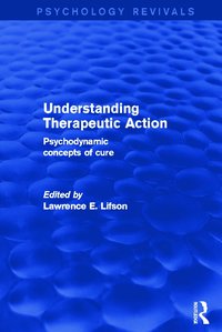 bokomslag Understanding Therapeutic Action