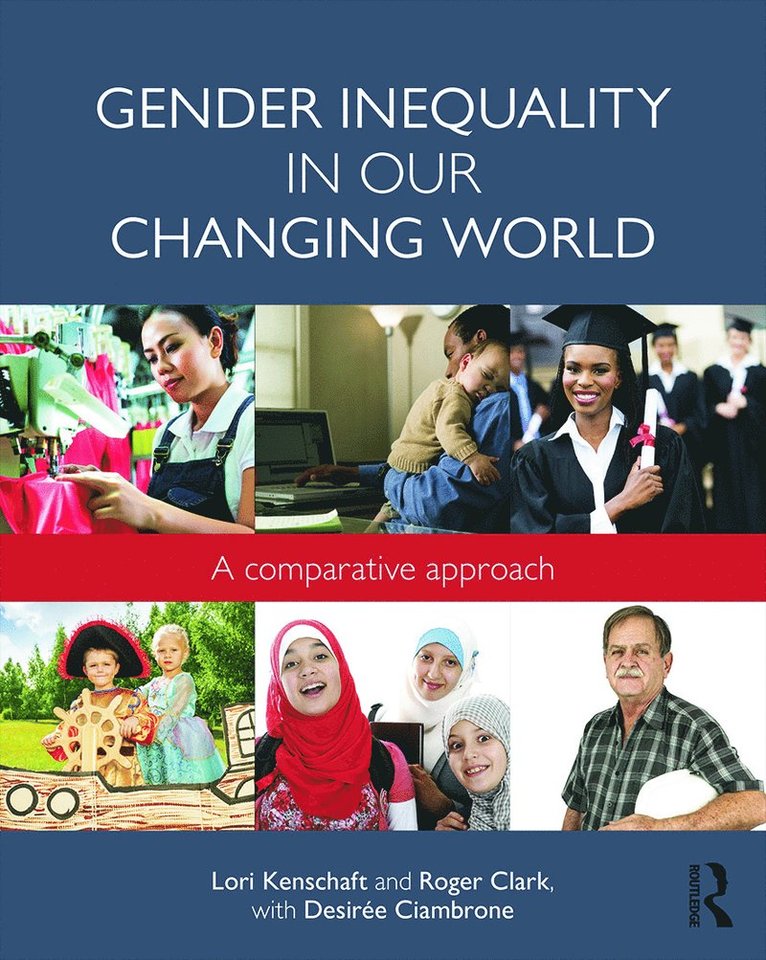 Lori Kenschaft, Roger Clark, Desiree Ciambrone, Lori (USA) Kenschaft, USA) Clark, Roger (Rhode Island College, USA) Ciambrone, Desiree (Rhode Island College - Gender Inequality in Our Changing World, Häftad