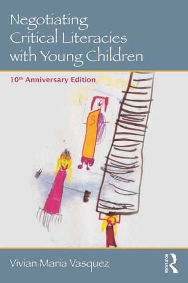 Vivian Maria Vasquez - Negotiating Critical Literacies with Young Children, Häftad