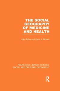 bokomslag Social Geography of Medicine and Health