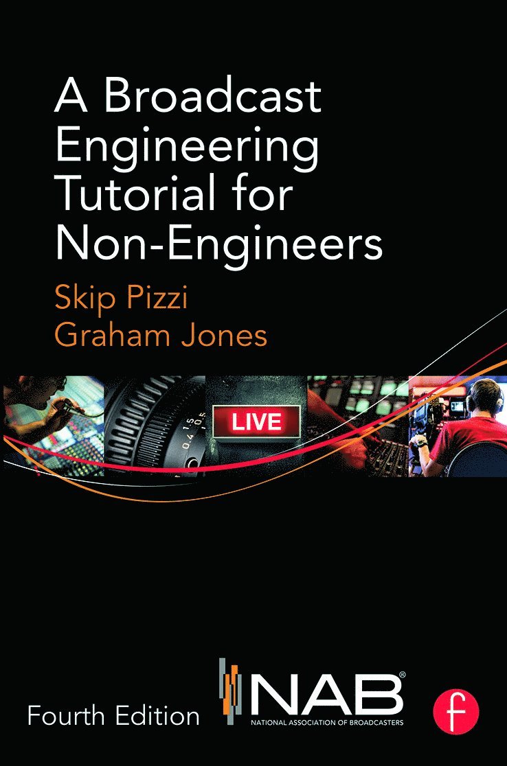 Broadcast Engineering Tutorial for Non-Engineers