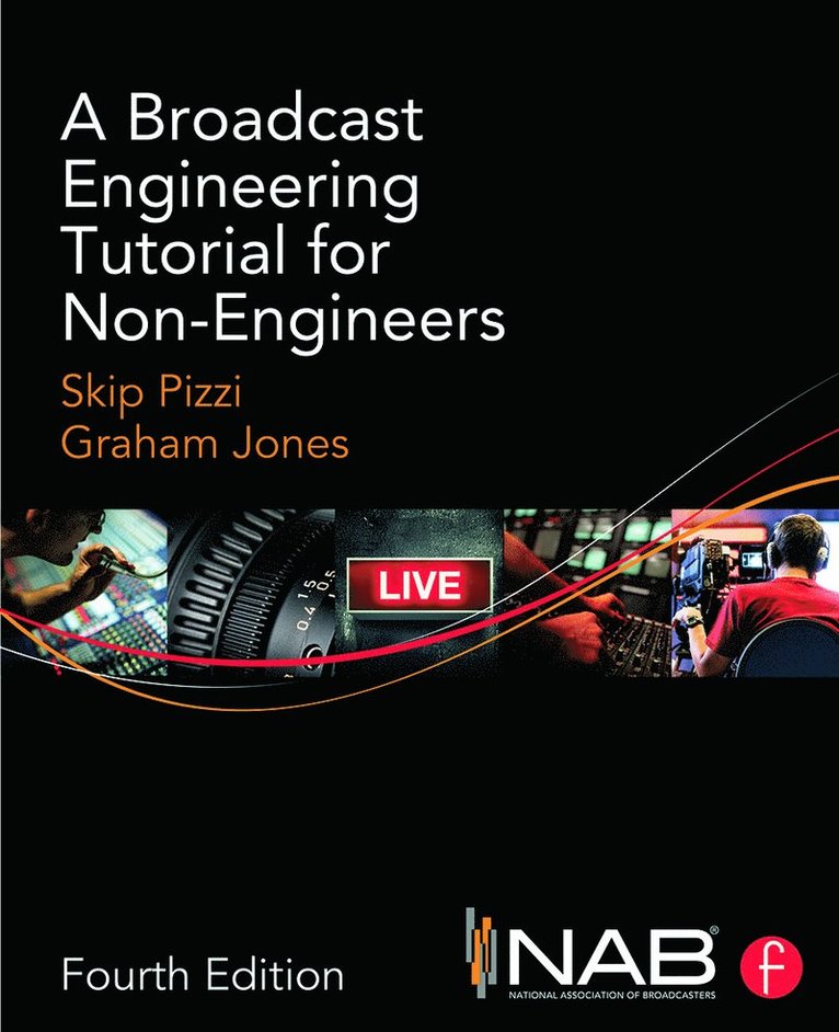 A Broadcast Engineering Tutorial for Non-Engineers 1