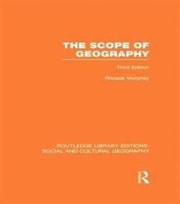 bokomslag The Scope of Geography (RLE Social & Cultural Geography)