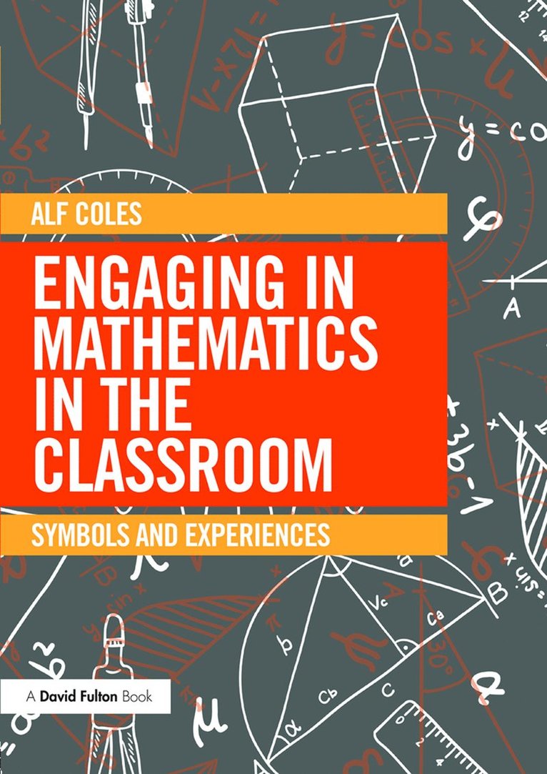 Alf Coles, UK) Coles, Alf (University of Bristol - Engaging in Mathematics in the Classroom, Häftad