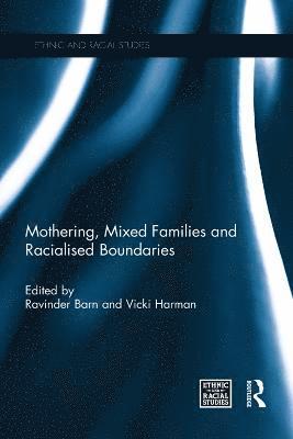 Mothering, Mixed Families and Racialised Boundaries 1