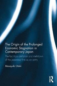 bokomslag The Origin of the Prolonged Economic Stagnation in Contemporary Japan