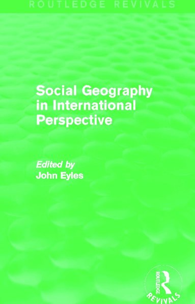 John Eyles - Social Geography (Routledge Revivals), Häftad